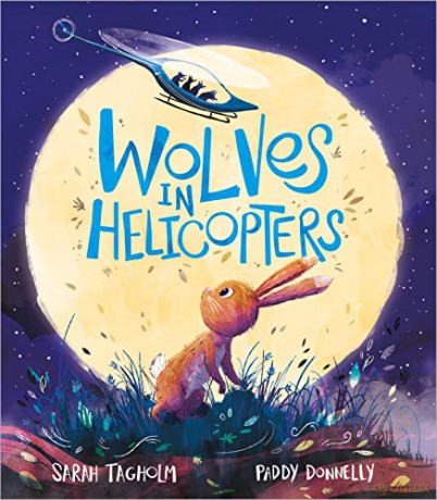 Wolves In Helicopters - Sarah Tagholm [KSIĄŻKA]