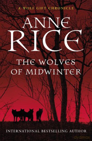 Wolves Of Midwinter - Anne Rice [KSIĄŻKA]