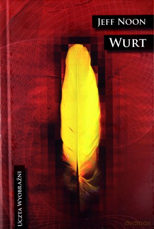 Wurt. Uczta Wyobraźni - Noon Jeff [KSIĄŻKA]