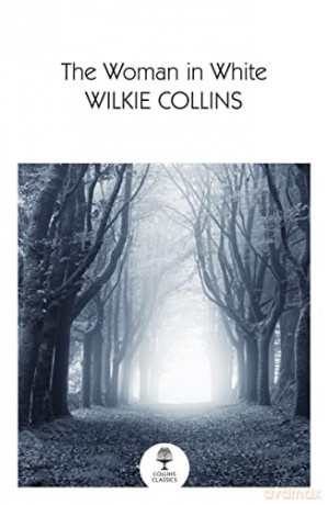 Woman In White Classics Pb - Wilkie Collins [KSIĄŻKA]