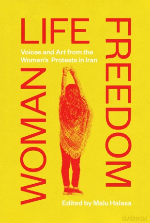 Woman Life Freedom - Malu Halasa [KSIĄŻKA]