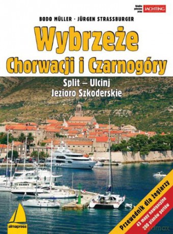 Wybrzeże Chorwacji I Czarnogóry. Split-Ulcinj Jezioro Szkoderski - Muller B., Stra [KSIĄŻKA]