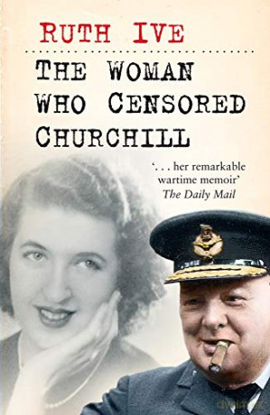 Woman Who Censored Churchill - Ruth Ive [KSIĄŻKA]
