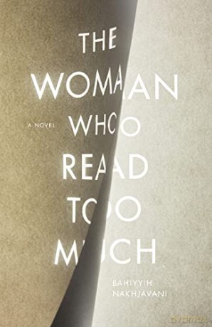 Woman Who Read Too Much - Bahiyyih Nakhjavani [KSIĄŻKA]