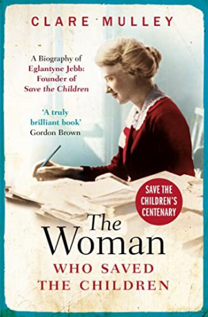 Woman Who Saved The Children - Clare Mulley [KSIĄŻKA]