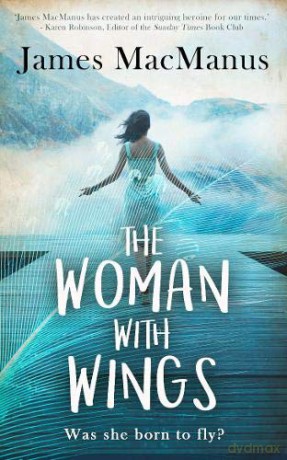 Woman With Wings - James Macmanus [KSIĄŻKA]