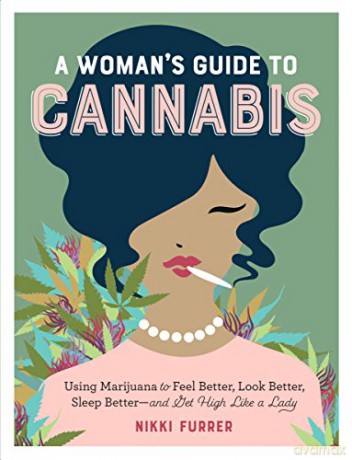 Womans Guide To Cannabis - Nikki Furrer [KSIĄŻKA]