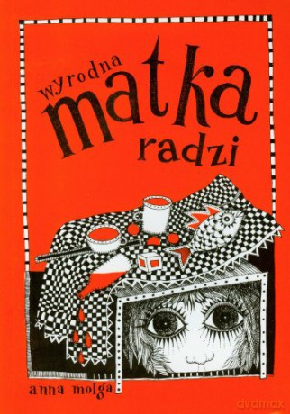 Wyrodna Matka Radzi - Molga Anna [KSIĄŻKA]