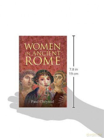 Women In Ancient Rome - Paul Chrystal [KSIĄŻKA]