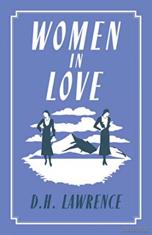 Women In Love - D H Lawrence [KSIĄŻKA]