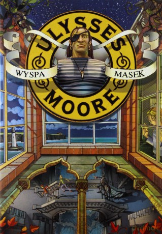 Wyspa Masek T.4 Ulysses Moore - Moore [KSIĄŻKA]