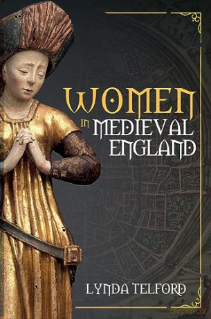 Women In Medieval England - Lynda Telford [KSIĄŻKA]