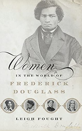 Women In The World Of Frederick Douglass - Leigh Fought [KSIĄŻKA]