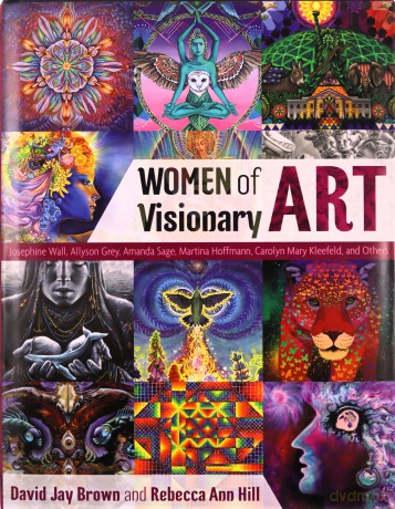 Women Of Visionary Art - David Jay Brown [KSIĄŻKA]