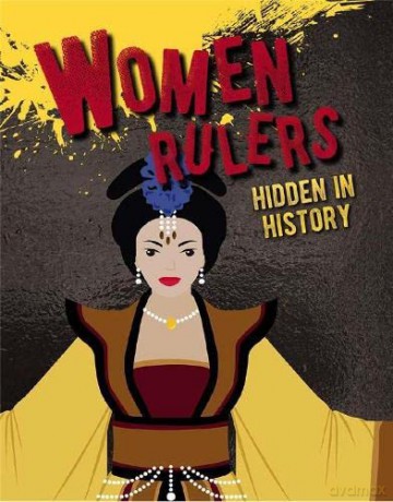 Women Rulers Hidden In History - Sarah Eason [KSIĄŻKA]