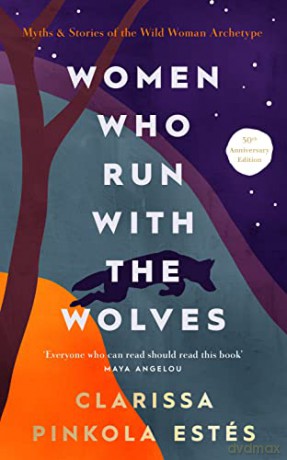 Women Who Run With The Wolves - Clarissa P Estes [KSIĄŻKA]