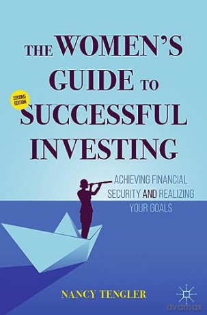 Womens Guide To Successful Investing - Nancy Tengler [KSIĄŻKA]