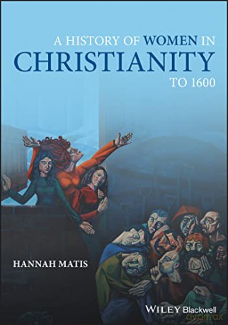 Womens History Of Christianity [KSIĄŻKA]