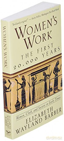 Womens Work The First 2000 Years - Elizabeth Barber [KSIĄŻKA]