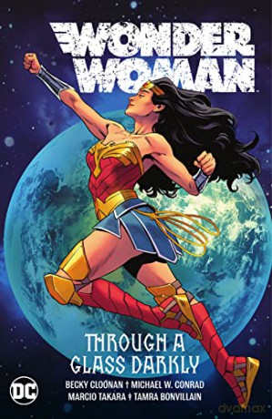 Wonder Woman Vol 2 Through A Glass Darkl - Becky Cloonan [KSIĄŻKA]