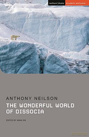 Wonderful World Of Dissocia - Anthony Neilson [KSIĄŻKA]