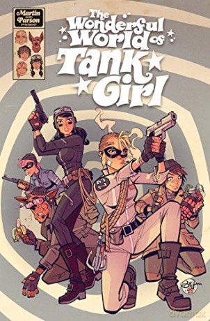 Wonderful World Of Tank Girl - Alan C Martin [KSIĄŻKA]