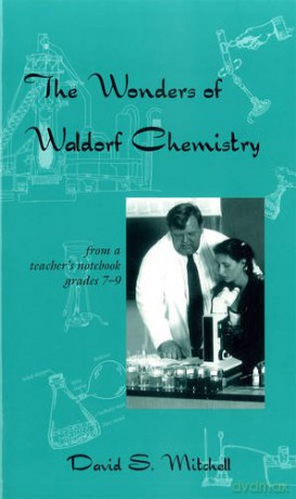 Wonders Of Waldorf Chemistry - David S. Mitchell [KSIĄŻKA]