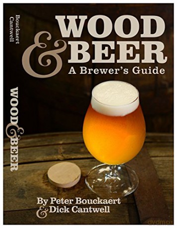 Wood And Beer A Brewers Guide - Dick Cantwell [KSIĄŻKA]