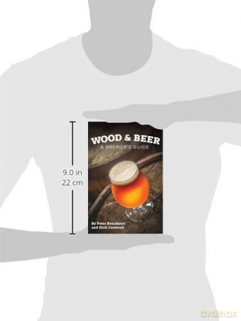 Wood And Beer A Brewers Guide - Dick Cantwell [KSIĄŻKA]