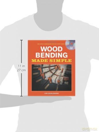 Wood Bending Made Simple - Schleining [KSIĄŻKA]