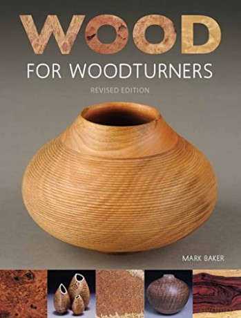 Wood For Woodturners - Mark Baker [KSIĄŻKA]