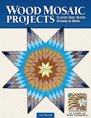 Wood Mosaic Projects - Troy Murrah [KSIĄŻKA]