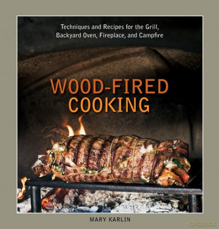 Woodfired Cooking - Mary Karlin [KSIĄŻKA]