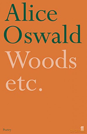 Woods Etc - Alice Oswald [KSIĄŻKA]