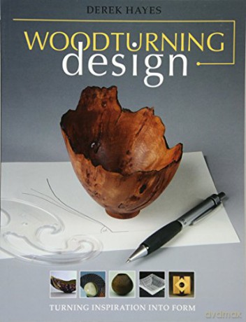 Woodturning Design - Derek Hayes [KSIĄŻKA]