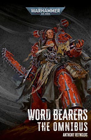 Word Bearers The Omnibus - Anthony Reynolds [KSIĄŻKA]