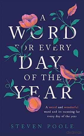 Word For Every Day Of The Year - Steven Poole [KSIĄŻKA]