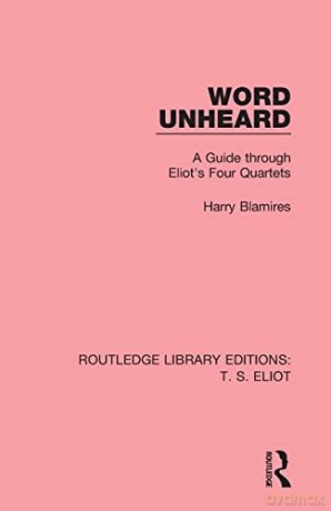 Word Unheard Rle T. S. Eliot - Blamires [KSIĄŻKA]