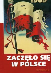 Zaczęło Się W Polsce 1939-1989 [KSIĄŻKA]