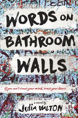 Words On Bathroom Walls - Julia Walton [KSIĄŻKA]