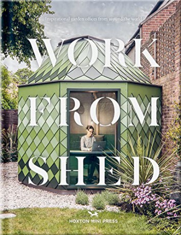 Work From Shed - Hoxton Mini Press [KSIĄŻKA]
