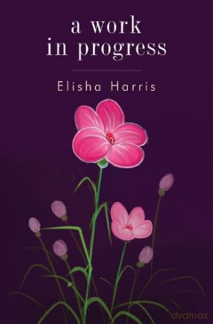 Work In Progress - Elisha Harris [KSIĄŻKA]