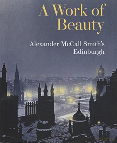 Work Of Beauty A Alexander Mccall Smi [KSIĄŻKA]