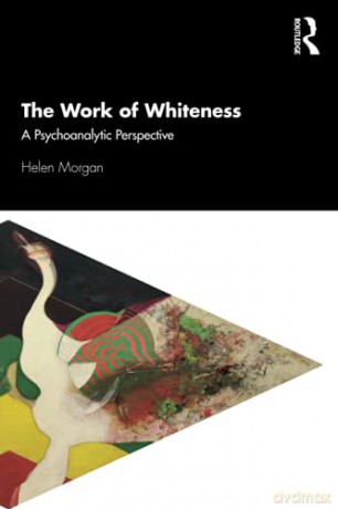 Work Of Whiteness - Helen Morgan [KSIĄŻKA]