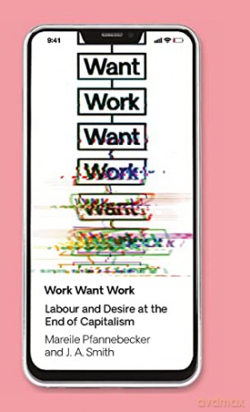Work Want Work - Mareil Pfannebecker [KSIĄŻKA]