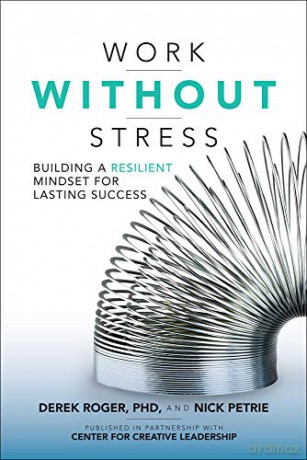 Work Without Stress Building A Resilie [KSIĄŻKA]