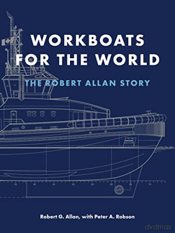 Workboats For The World - Robert. G Allan [KSIĄŻKA]