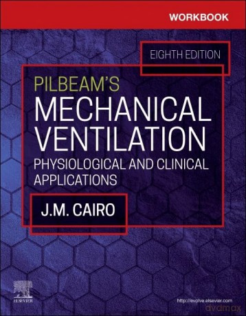 Workbook For Pilbeams Mechanical Ventila - James M. Cairo [KSIĄŻKA]