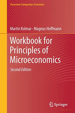 Workbook For Principles Of Microeconomic - Martin Kolmar [KSIĄŻKA]