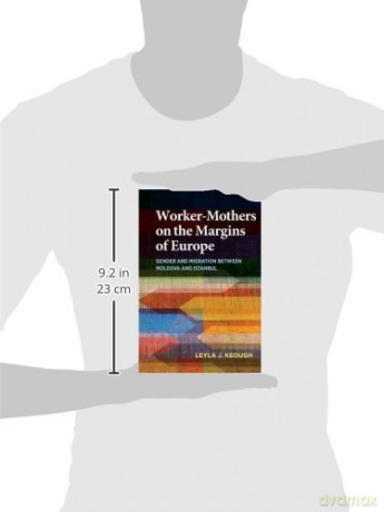 Workermothers On The Margins Of Europe - Leyla J. Keough [KSIĄŻKA]